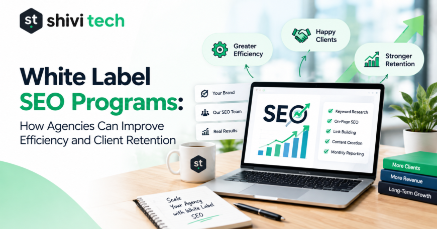 White label SEO programs helping agencies improve efficiency and client retention
